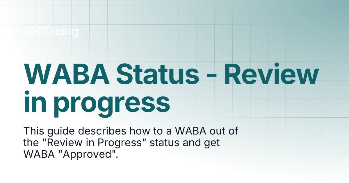 WABA Status - Review in progress | Client Documentation