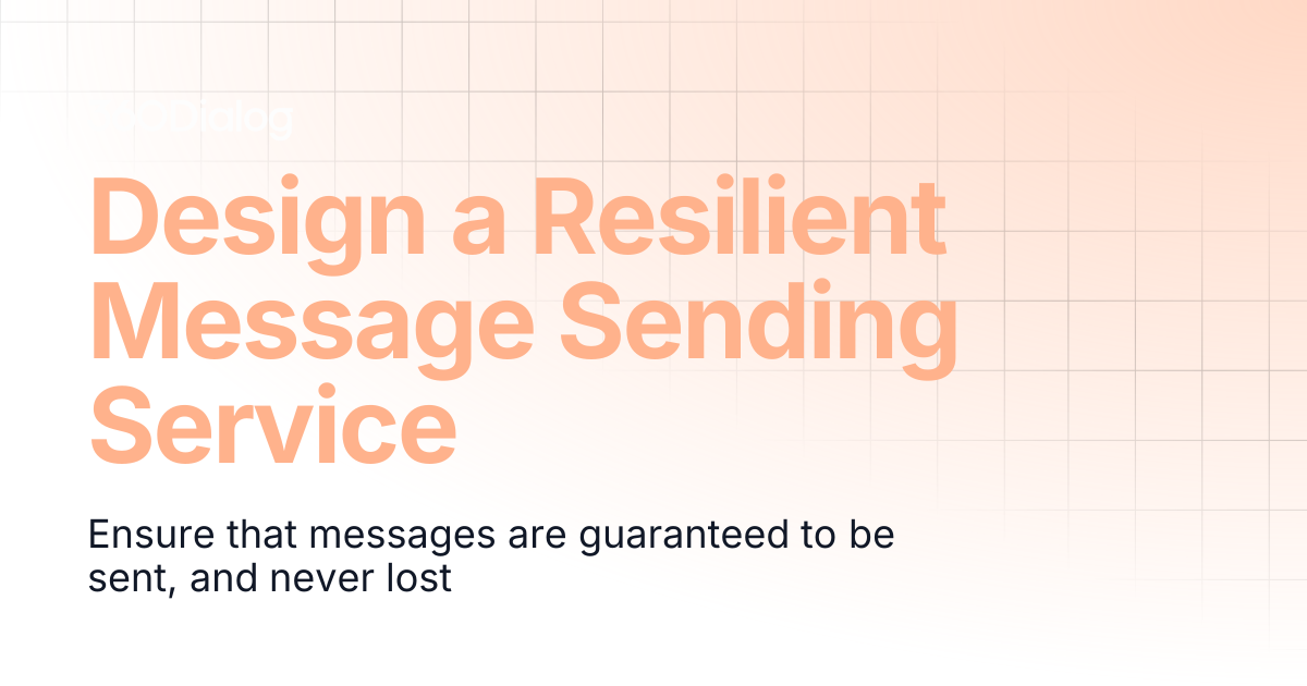 Design a Resilient Message Sending Service | 360Dialog